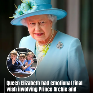 Queen Elizabeth had emotional final wish involving Prince Archie and Princess Lilibet granted before d:eath